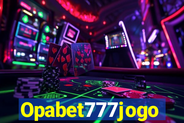 Opabet777jogo