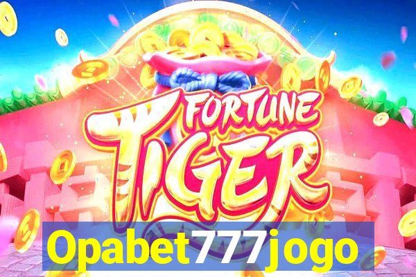 Opabet777jogo