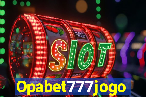 Opabet777jogo