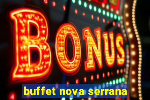 buffet nova serrana