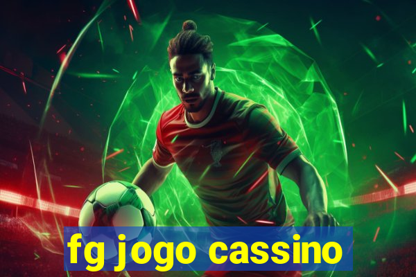 fg jogo cassino