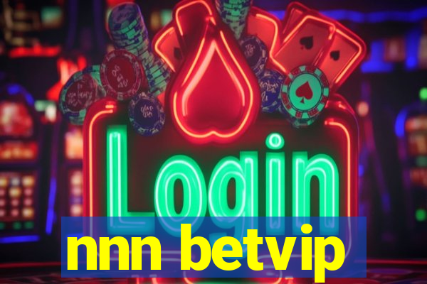 nnn betvip