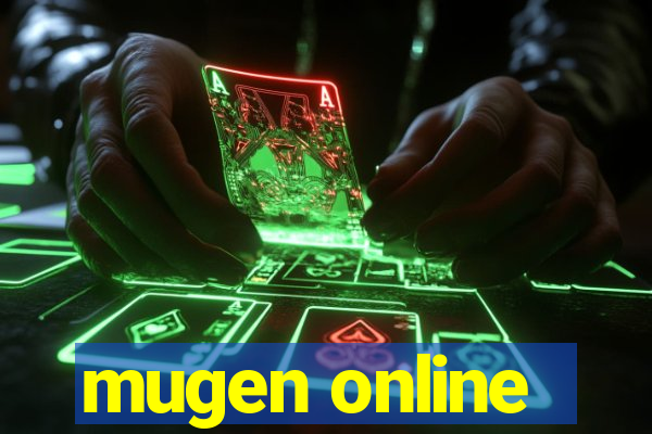 mugen online