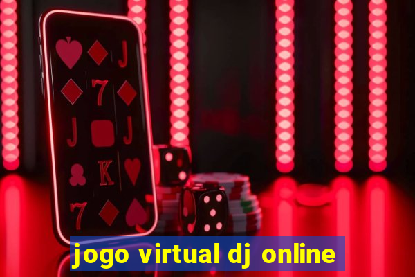 jogo virtual dj online