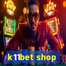 k11bet shop