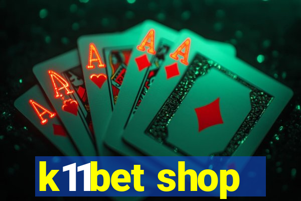 k11bet shop