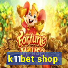 k11bet shop