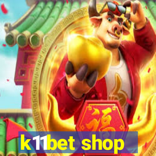 k11bet shop