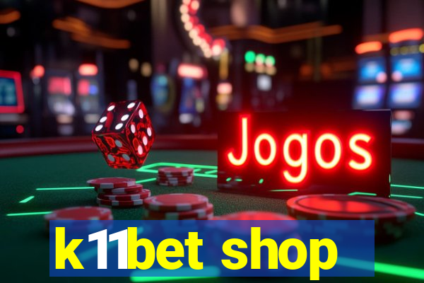 k11bet shop