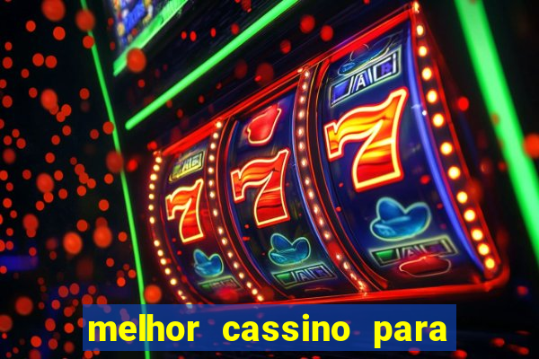 melhor cassino para jogar fortune tiger