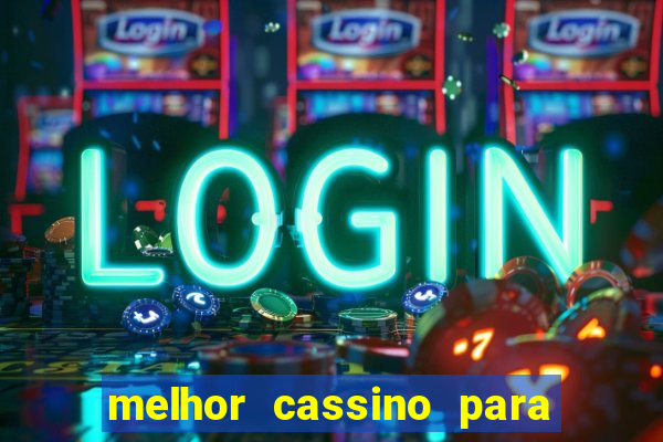 melhor cassino para jogar fortune tiger