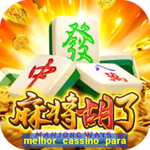 melhor cassino para jogar fortune tiger