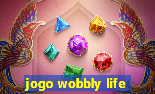 jogo wobbly life