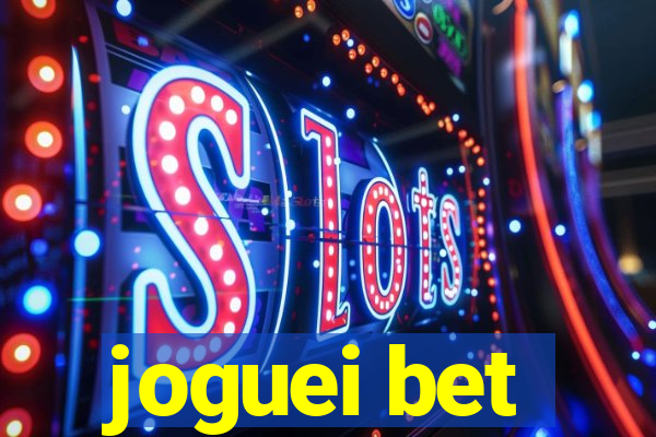 joguei bet