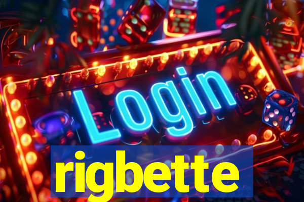 rigbette