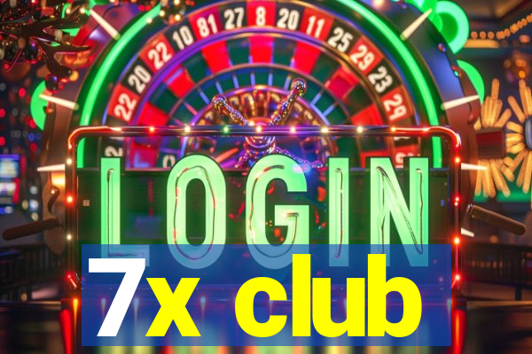 7x club