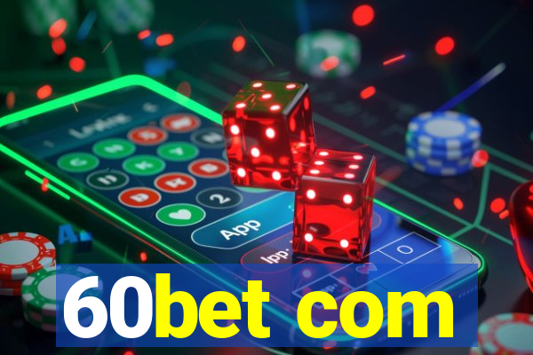 60bet com