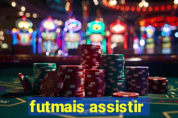 futmais assistir