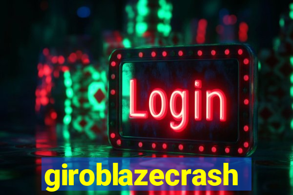 giroblazecrash