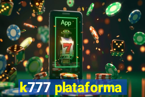 k777 plataforma