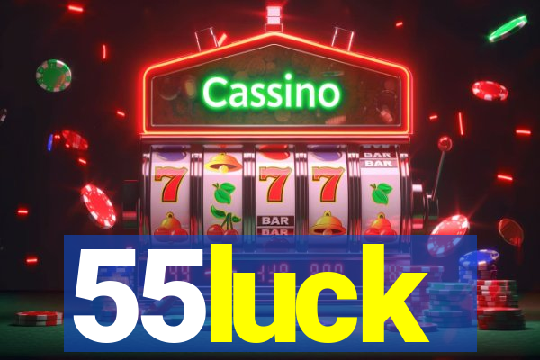 55luck