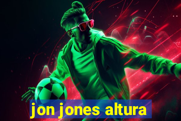 jon jones altura