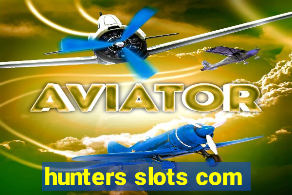 hunters slots com