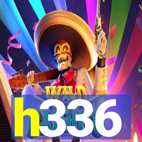 h336