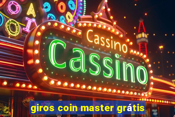 giros coin master grátis