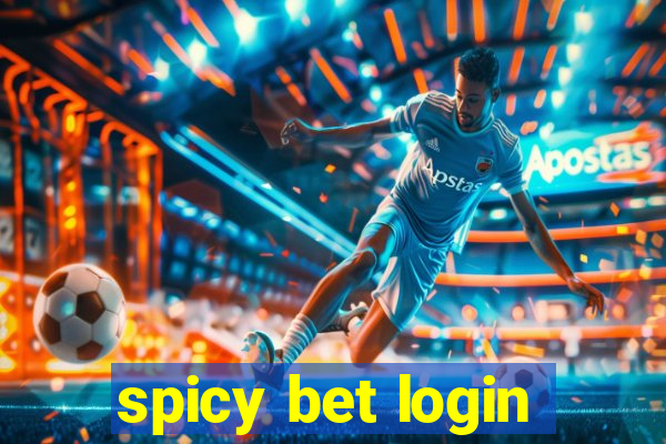 spicy bet login