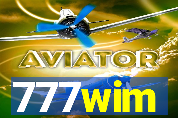 777wim