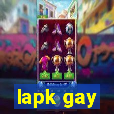 lapk gay