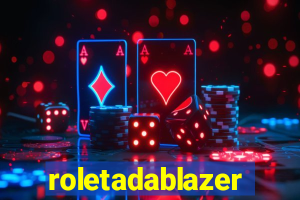 roletadablazer