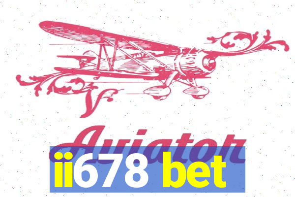 ii678 bet