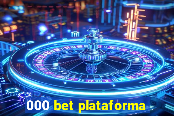 000 bet plataforma