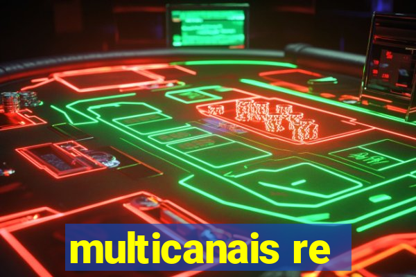 multicanais re