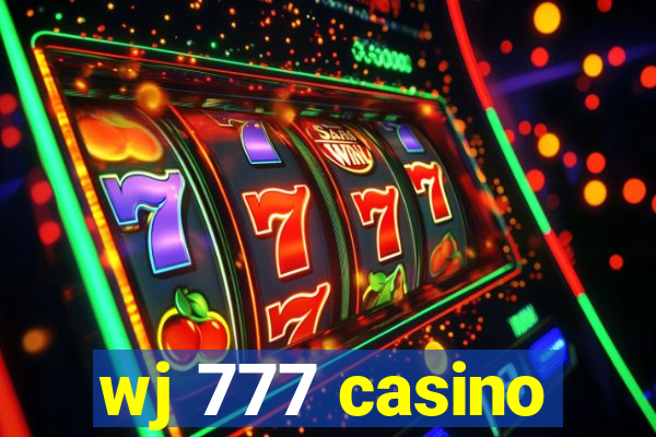 wj 777 casino