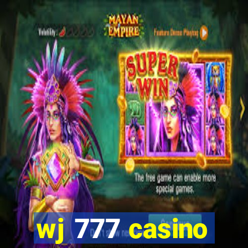 wj 777 casino