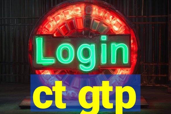 ct gtp