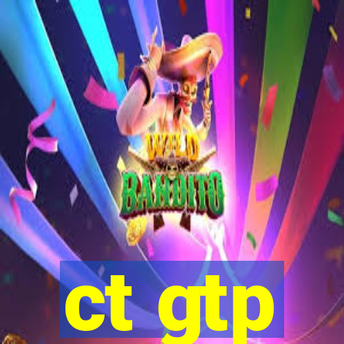 ct gtp