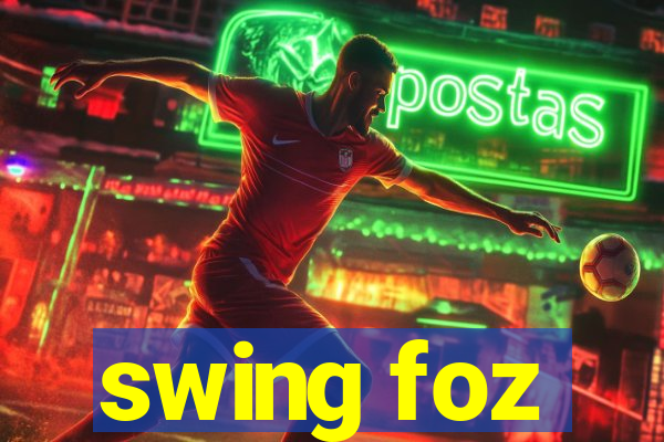 swing foz