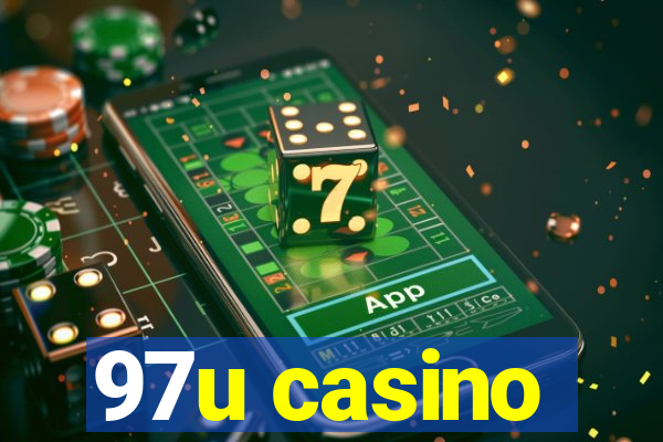 97u casino