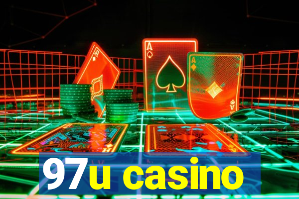 97u casino