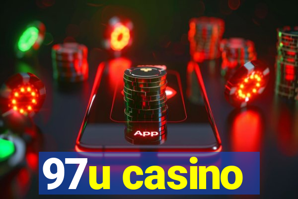 97u casino