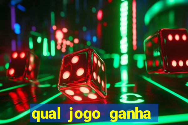 qual jogo ganha dinheiro de verdade sem depositar