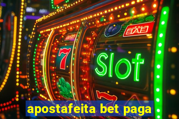 apostafeita bet paga