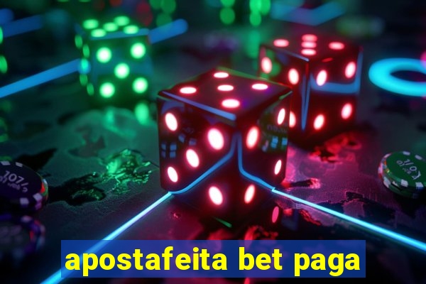 apostafeita bet paga