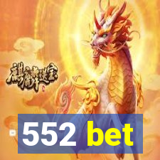 552 bet