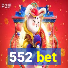 552 bet