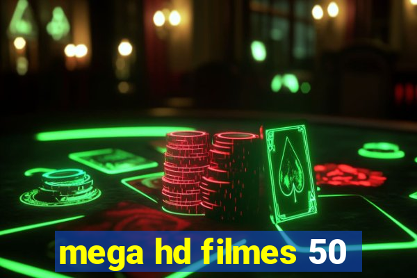 mega hd filmes 50